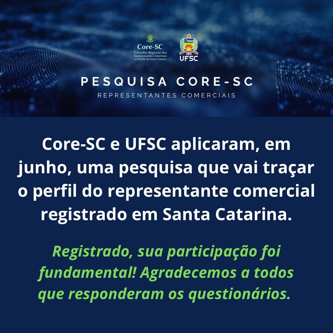core-sc-e-ufsc-aplicaram-em-junho-uma-pesquisa-que-vai-tracar-o-perfil-do-representante-comercial-registrado-em-sc-em-breve-saira-o-resultado