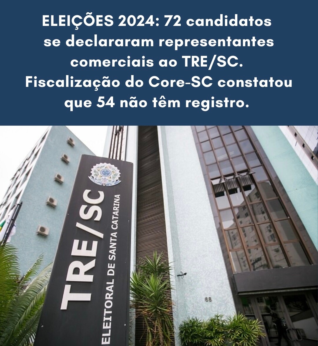 eleicoes-2024-72-candidatos-se-declararam-representantes-comerciais-ao-tre-sc-fiscalizacao-constatou-que-54-nao-tem-registro